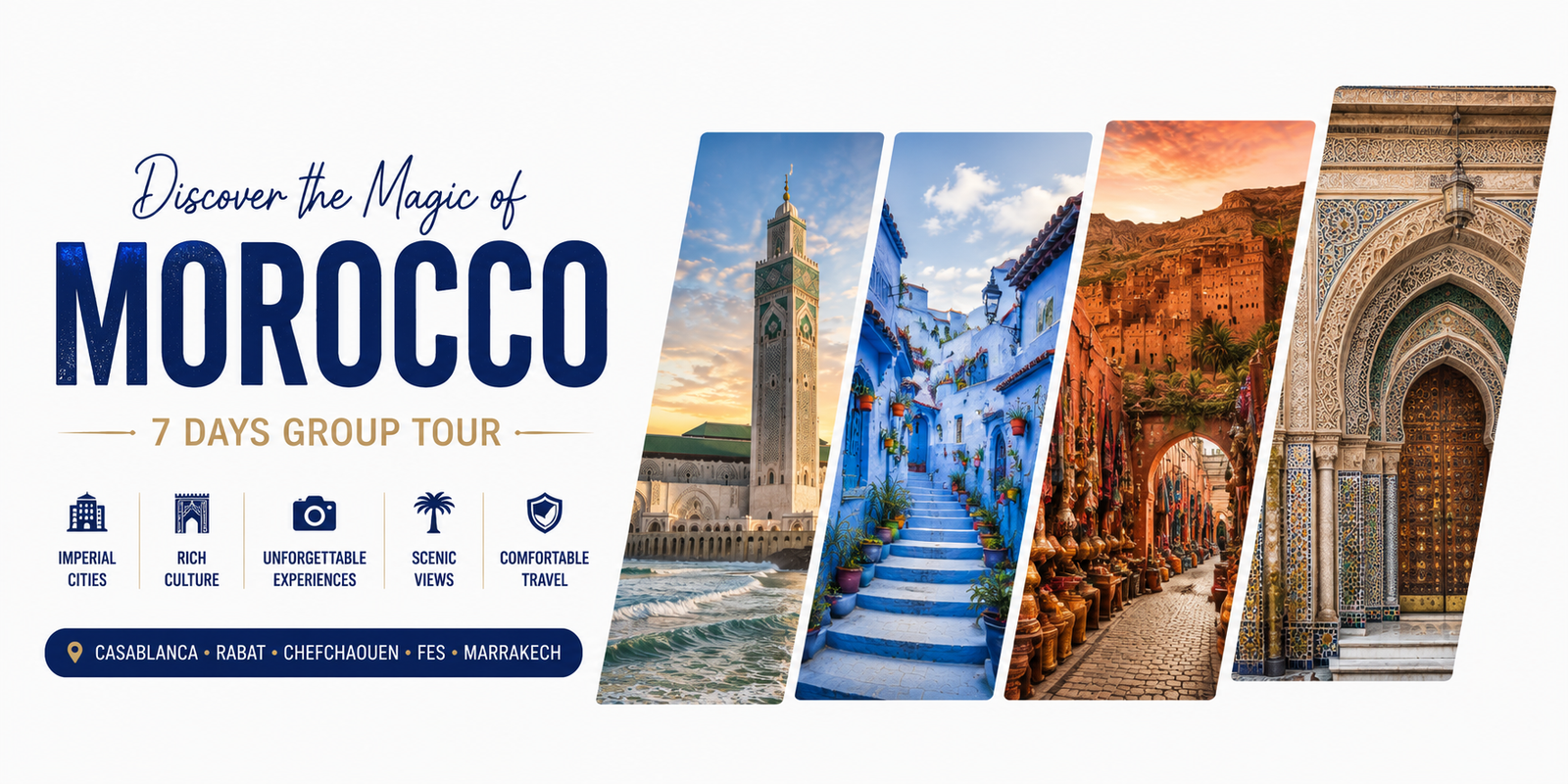 DISCOVER THE MAGIC OF MOROCCO